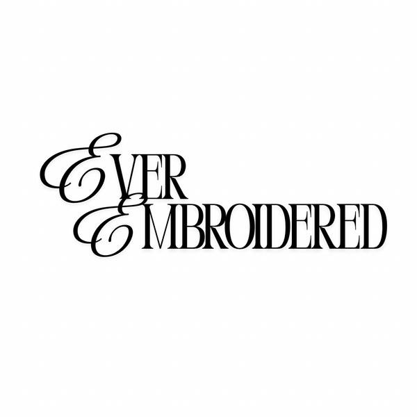Ever Embroidered